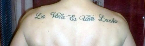 la vida es una lucha (life is a struggle) tattoo in Spanish